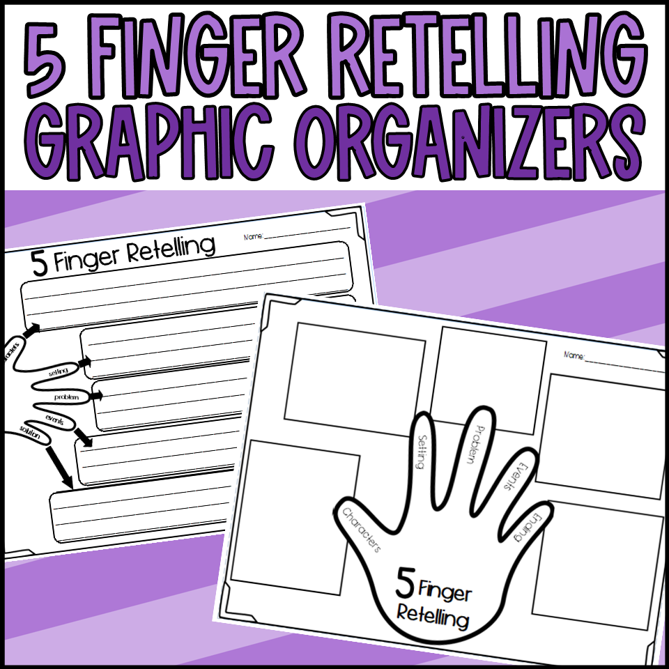 5 Finger Retelling Graphic Organizers Made By Teachers