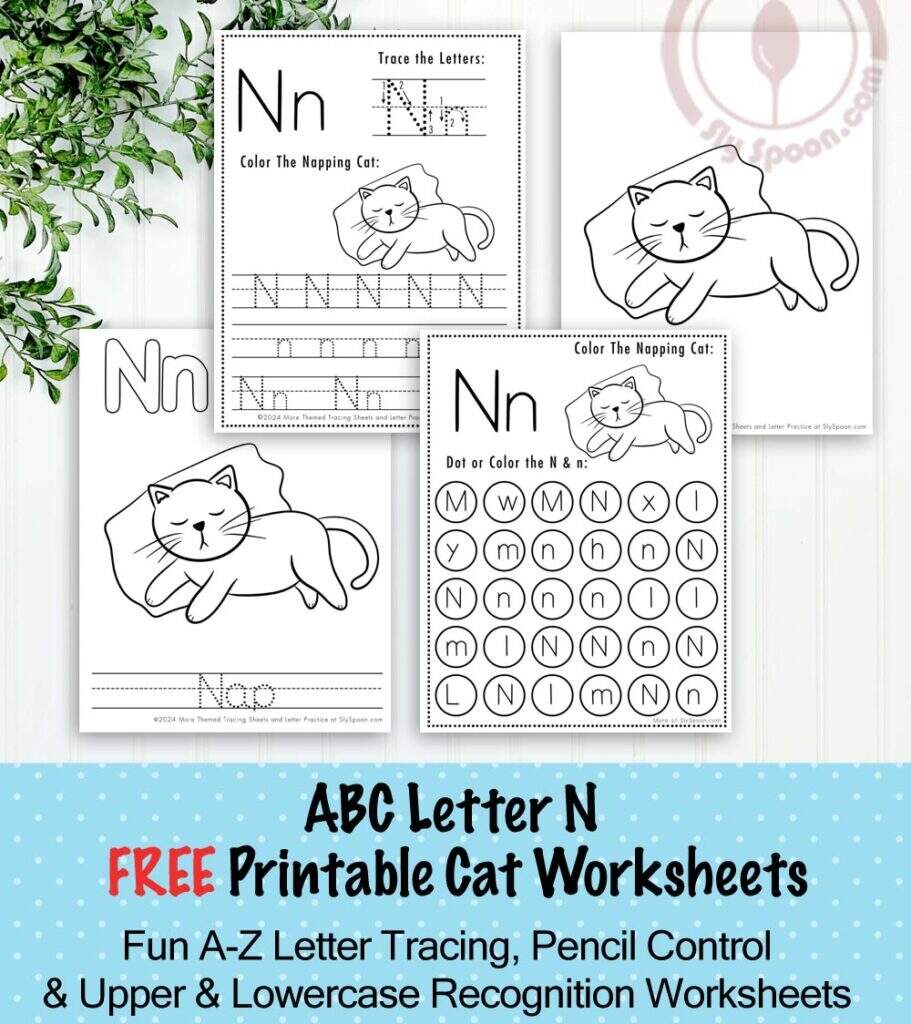 Free ABC Printable Cat Themed Letter N Tracing Worksheets For Preschoolers N Is For Napping Cat Sly Spoon