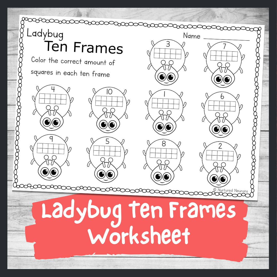 Ladybug Ten Frames Worksheet Kindergarten Printable Nurtured Neurons Ladybug Ten Frames Worksheet Kindergarten Printable Nurtured Neurons